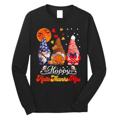 Happy Hallothanksmas Gnomes Halloween Thanksgiving Christmas Long Sleeve Shirt