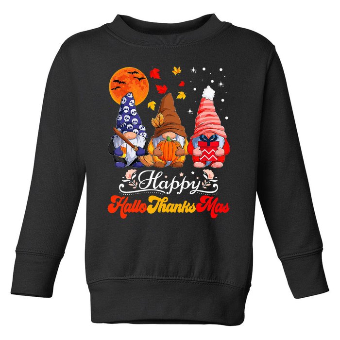 Happy Hallothanksmas Gnomes Halloween Thanksgiving Christmas Toddler Sweatshirt