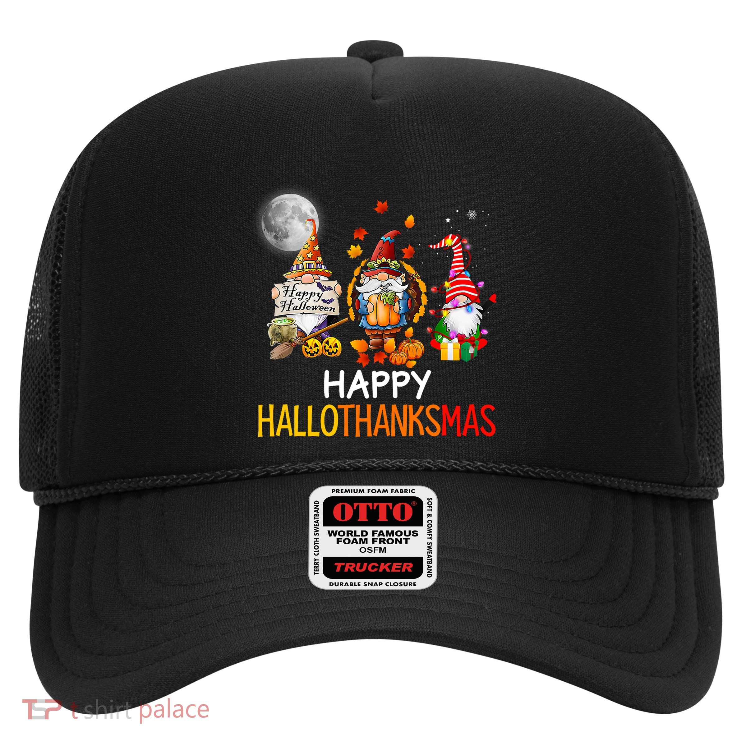 Happy Hallothanksmas Gnomes Lover Halloween Merry Christmas Trucker Hat