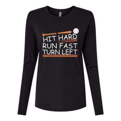 Hit Hard Gift Run Fast Gift Turn Left Gift Funny Baseball Gift Womens Cotton Relaxed Long Sleeve T-Shirt