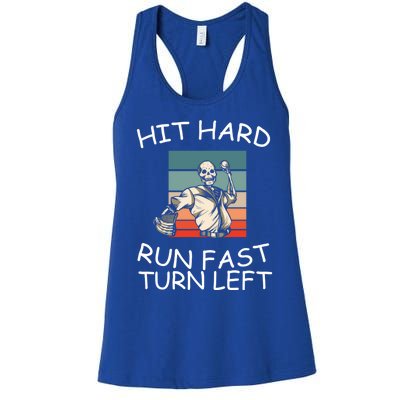 Hit Hard Gift Run Fast Gift Turn Left Gift Funny Baseball Cool Gift Women's Racerback Tank