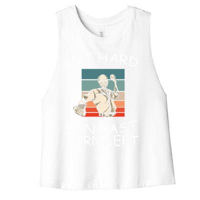 Hit Hard Gift Run Fast Gift Turn Left Gift Funny Baseball Cool Gift Women's Racerback Cropped Tank