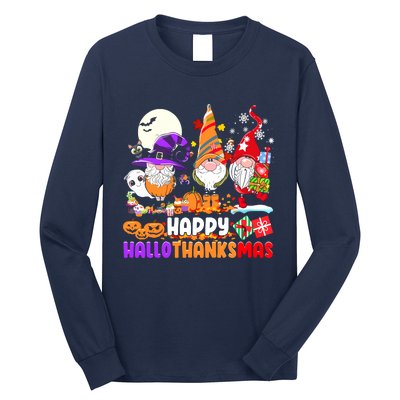 Happy Hallothanksmas Gnomes Halloween Thanksgiving Christmas Long Sleeve Shirt