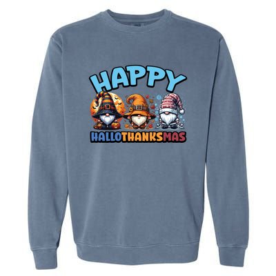 Happy Hallothanksmas Gnome Halloween Thanksgiving Christmas Gift Garment-Dyed Sweatshirt