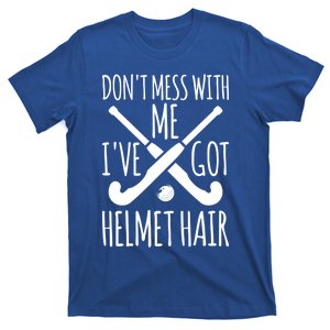 Helmet Hair Gift Field Hockey Goalie Funny Gift T-Shirt