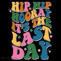 Hip Hip Hooray Its The Last Day Schools Out Flexfit Unipanel Trucker Cap