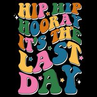 Hip Hip Hooray Its The Last Day Schools Out 16 in Basic Backpack