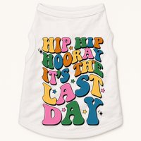 Hip Hip Hooray Its The Last Day Schools Out Doggie Tank
