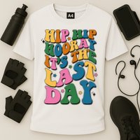 Hip Hip Hooray Its The Last Day Schools Out Cooling Performance Crew T-Shirt