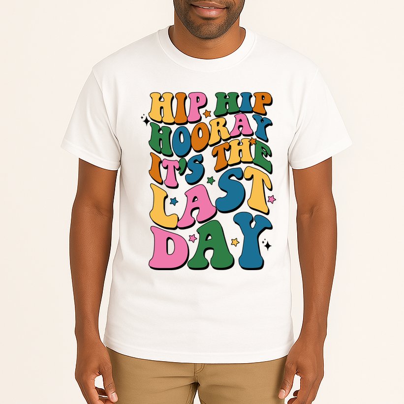 Hip Hip Hooray Its The Last Day Schools Out Tall T-Shirt