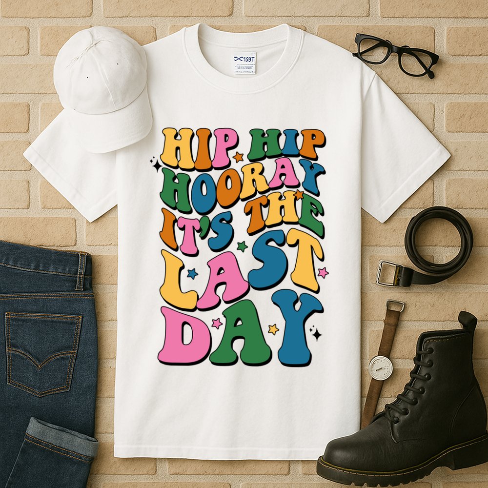 Hip Hip Hooray Its The Last Day Schools Out Tall T-Shirt