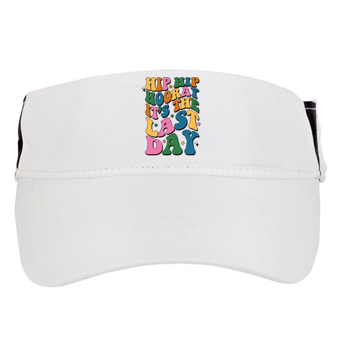 Hip Hip Hooray Its The Last Day Schools Out Adult Drive Performance Visor