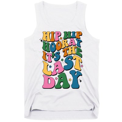 Hip Hip Hooray Its The Last Day Schools Out Tank Top