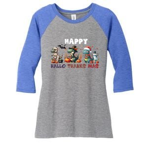 Happy Hallothanksmas Halloween Merry Christmas Dinosaurs Great Gift Women's Tri-Blend 3/4-Sleeve Raglan Shirt