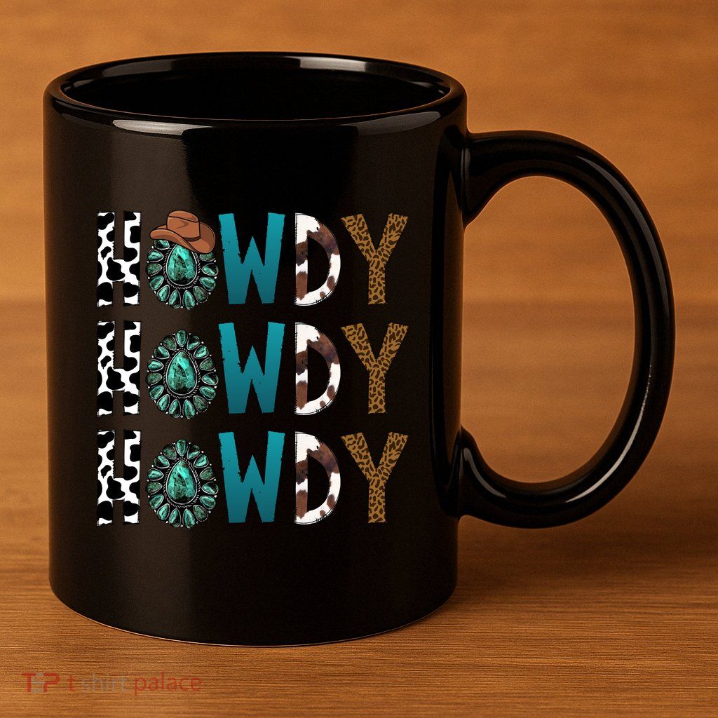 Howdy Howdy Howdy Howdy 11oz C Handle Ceramic Mug