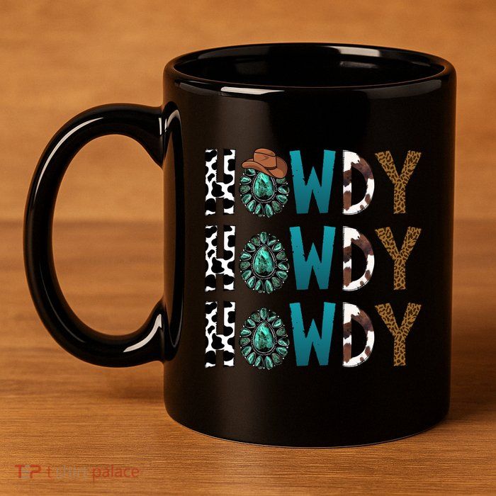 Howdy Howdy Howdy Howdy 11oz C Handle Ceramic Mug