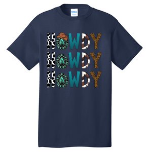 Howdy Howdy Howdy Howdy Tall T-Shirt