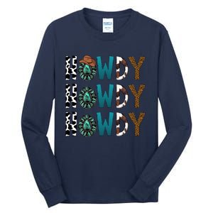 Howdy Howdy Howdy Howdy Tall Long Sleeve T-Shirt