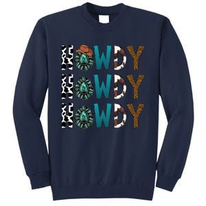 Howdy Howdy Howdy Howdy Tall Sweatshirt