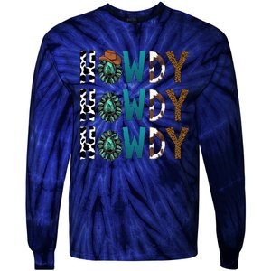 Howdy Howdy Howdy Howdy Tie-Dye Long Sleeve Shirt