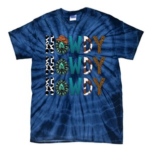 Howdy Howdy Howdy Howdy Tie-Dye T-Shirt