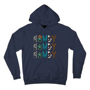 Howdy Howdy Howdy Howdy Tall Hoodie