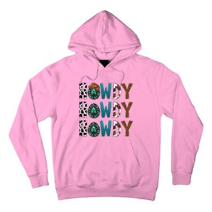 Howdy Howdy Howdy Howdy Hoodie