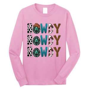 Howdy Howdy Howdy Howdy Long Sleeve Shirt