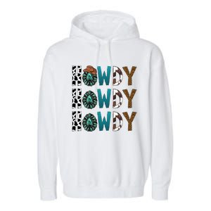 Howdy Howdy Howdy Howdy Garment-Dyed Fleece Hoodie