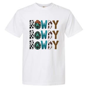 Howdy Howdy Howdy Howdy Garment-Dyed Heavyweight T-Shirt