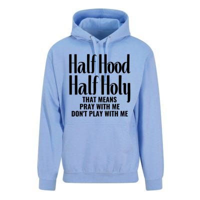 Half Hood Half Holy Pray With Me Don't Play With Me Gift Unisex Surf Hoodie