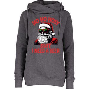 Ho Ho Holy Shit I Need A Beer Santa Christmas Womens Funnel Neck Pullover Hood