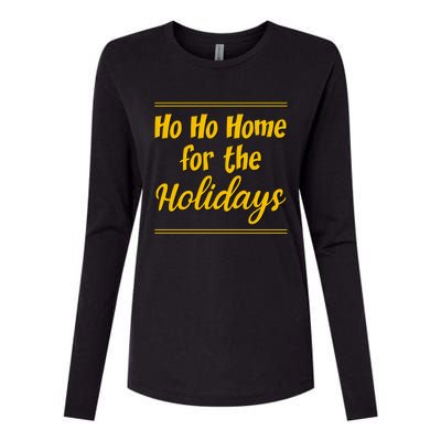 Ho Ho Home For The Holidays Cute Gift Womens Cotton Relaxed Long Sleeve T-Shirt