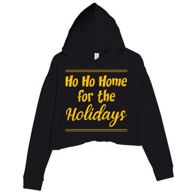 Ho Ho Home For The Holidays Cute Gift Crop Fleece Hoodie