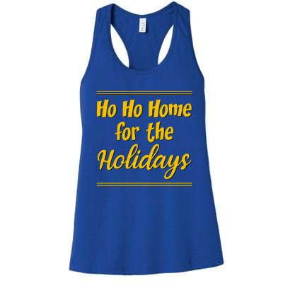 Ho Ho Home For The Holidays Cute Gift Women's Racerback Tank