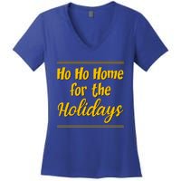 Ho Ho Home For The Holidays Cute Gift Women's V-Neck T-Shirt