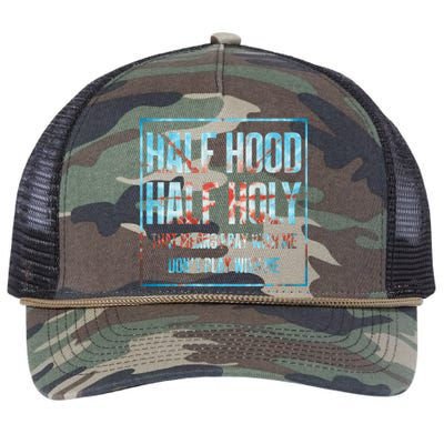 Half Hood Half Holy That Means Pray With Me Funny Gift Retro Rope Trucker Hat Cap