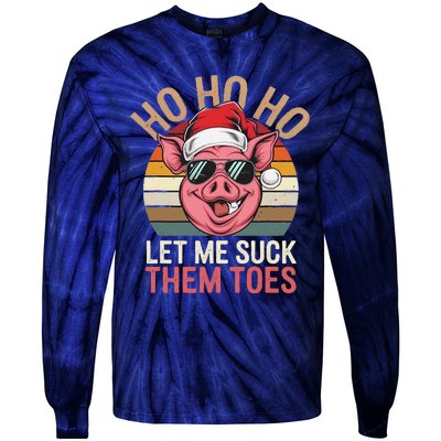 Ho Ho Ho Let Me Suck Them Toes Funny Christmas Eve Santa Pig Tie-Dye Long Sleeve Shirt