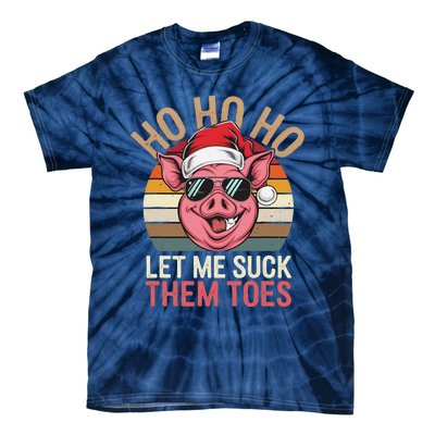 Ho Ho Ho Let Me Suck Them Toes Funny Christmas Eve Santa Pig Tie-Dye T-Shirt