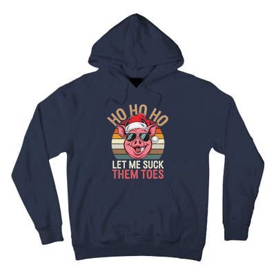 Ho Ho Ho Let Me Suck Them Toes Funny Christmas Eve Santa Pig Tall Hoodie