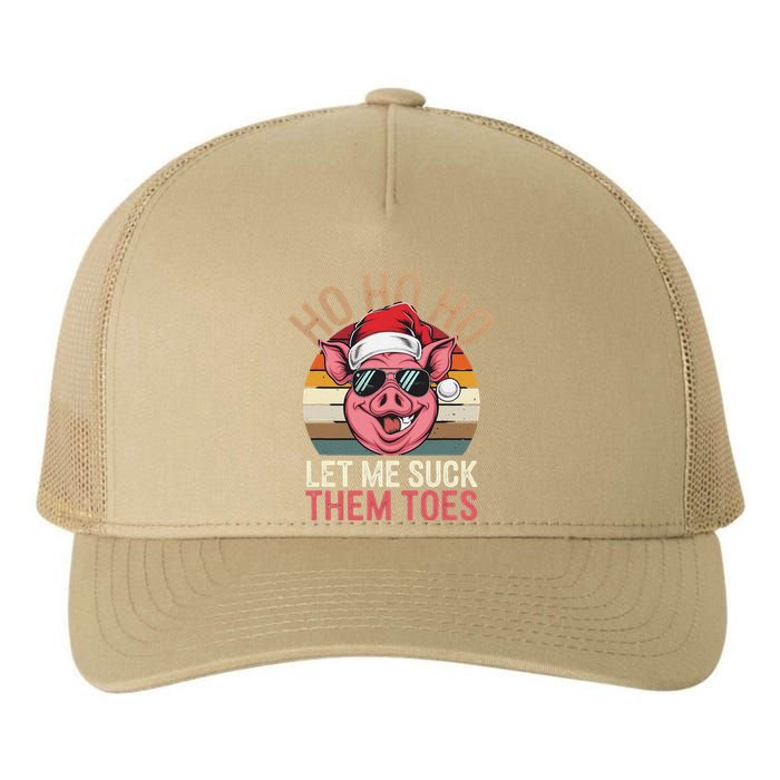 Ho Ho Ho Let Me Suck Them Toes Funny Christmas Eve Santa Pig Yupoong Adult 5-Panel Trucker Hat