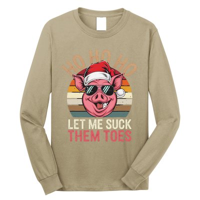 Ho Ho Ho Let Me Suck Them Toes Funny Christmas Eve Santa Pig Long Sleeve Shirt