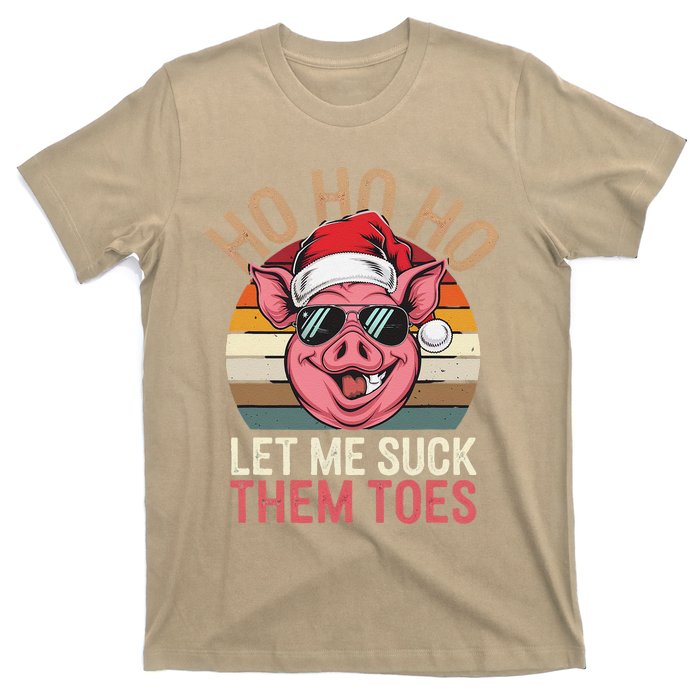 Ho Ho Ho Let Me Suck Them Toes Funny Christmas Eve Santa Pig T-Shirt