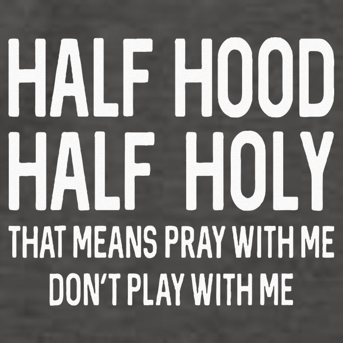 Half Hood Half Holy That Means Pray With Me Funny Christian Vector Backpack