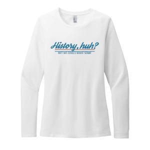 History Huh Womens CVC Long Sleeve Shirt