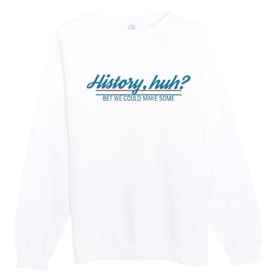 History Huh Premium Crewneck Sweatshirt