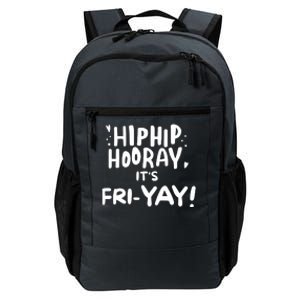 Hip Hip Hooray It's Friyay Friday Weekend Daily Commute Backpack