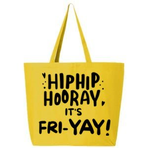 Hip Hip Hooray It's Friyay Friday Weekend 25L Jumbo Tote