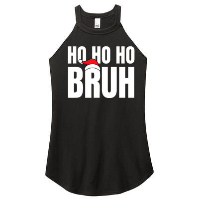 Ho Ho Ho Bruh Funny Christmas Holiday Teen Gift Santa Hat Women’s Perfect Tri Rocker Tank