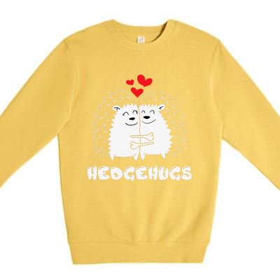 Hedgehugs Hedgehog Hugs Valentine's Day Cute Gift Premium Crewneck Sweatshirt